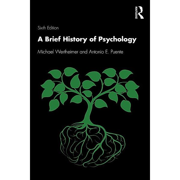 A Brief History of Psychology, Michael Wertheimer, Antonio E. Puente