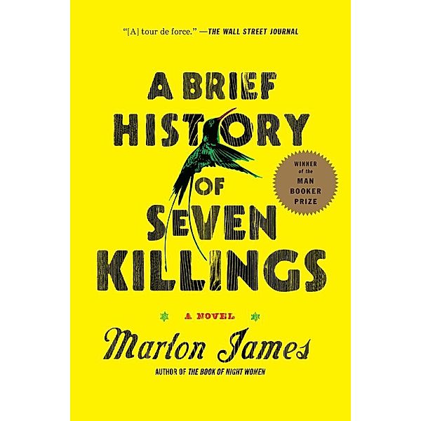 A Brief History of Seven Killings (Booker Prize Winner), Marlon James