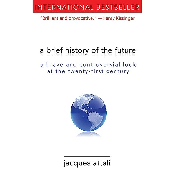 A Brief History of the Future, Jacques Attali