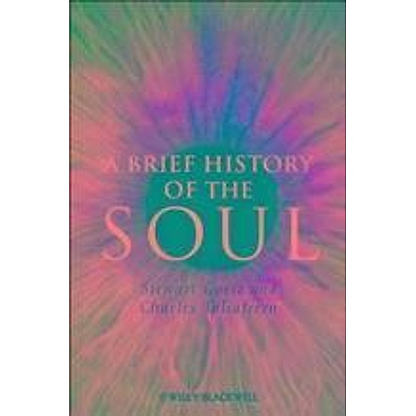 A Brief History of the Soul, Stewart Goetz, Charles Taliaferro