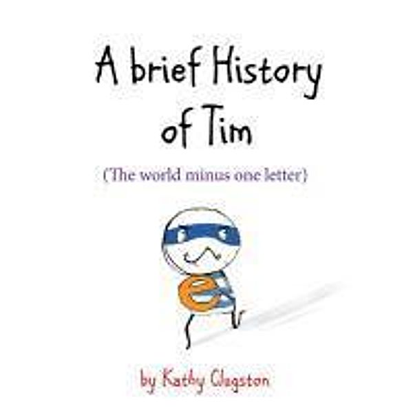 A Brief History of Tim, Kathy Clugston