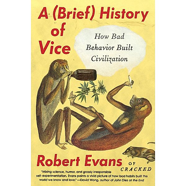 A (Brief) History of Vice, Robert Evans