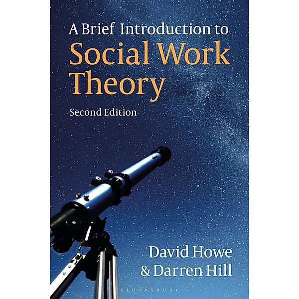A Brief Introduction to Social Work Theory, David Howe, Darren Hill