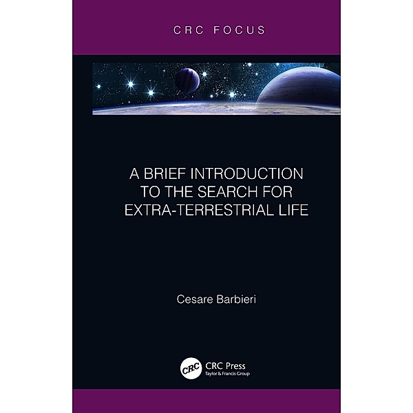 A Brief Introduction to the Search for Extra-Terrestrial Life, Cesare Barbieri