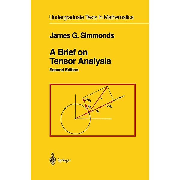 A Brief on Tensor Analysis, James G. Simmonds
