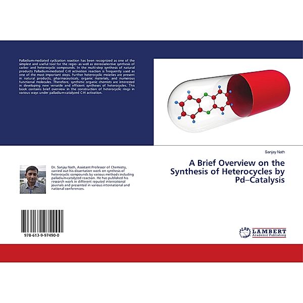 A Brief Overview on the Synthesis of Heterocycles by Pd-Catalysis, Sanjay Nath