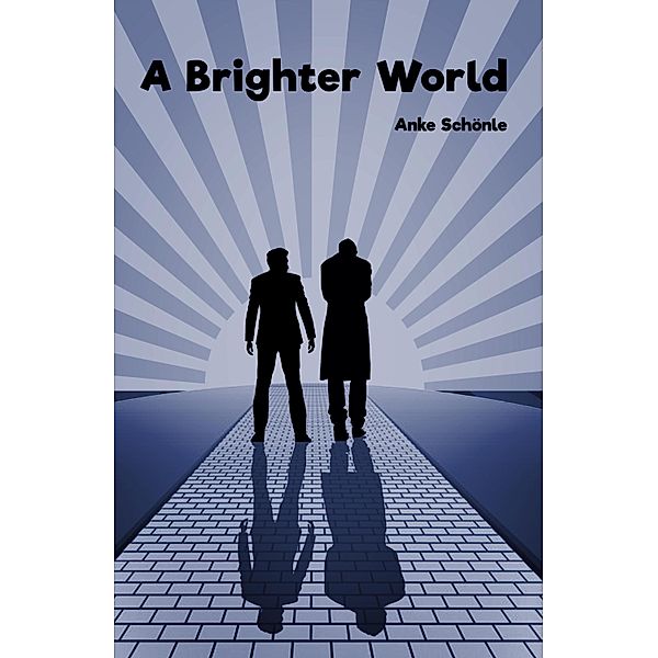 A Brighter World, Anke Schönle