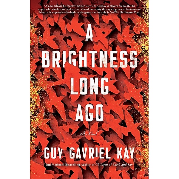 A Brightness Long Ago, Guy Gavriel Kay
