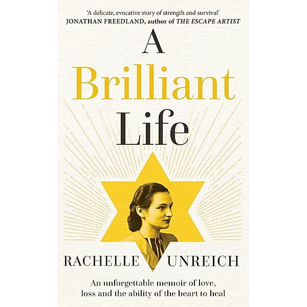 A Brilliant Life, Rachelle Unreich