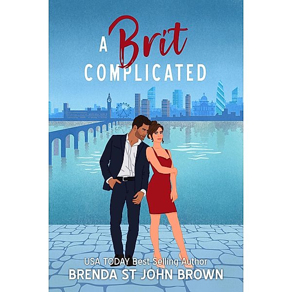 A Brit Complicated (Castle Calder Series, #3) / Castle Calder Series, Brenda St John Brown