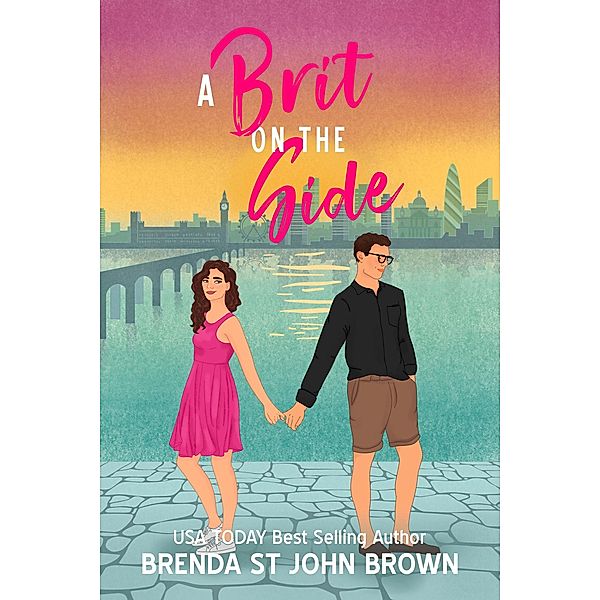 A Brit on the Side (Castle Calder Series, #1) / Castle Calder Series, Brenda St John Brown