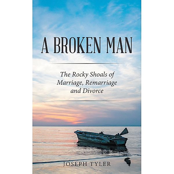 A Broken Man, Joseph Tyler