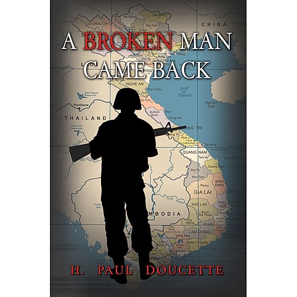A Broken Man Came Back, H. Paul Doucette