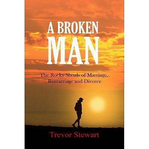 A Broken Man / PageTurner, Press and Media, Trevor Stewart