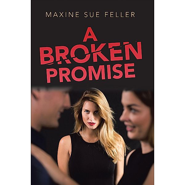 A Broken Promise, Maxine Sue Feller