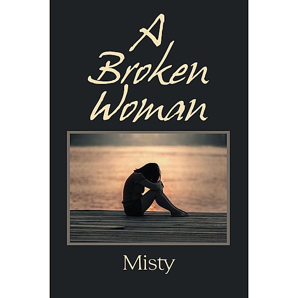 A Broken Woman, Misty