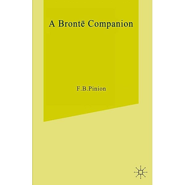A Bronte Companion / Literary Companions, F. B. Pinion