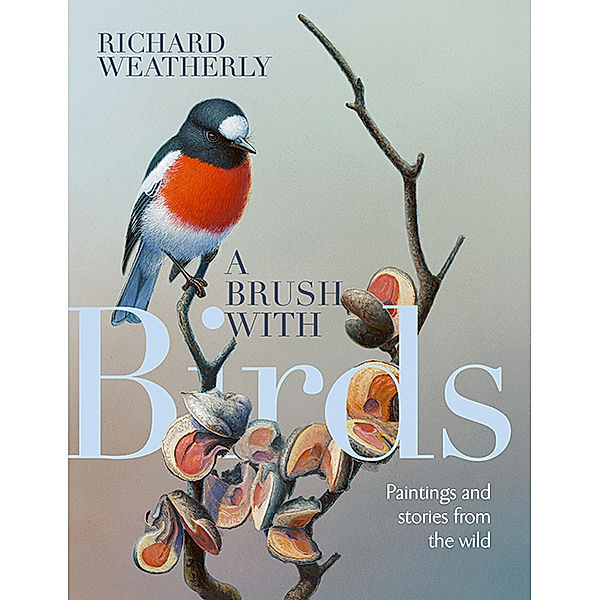 A Brush with Birds, Richard Weatherly