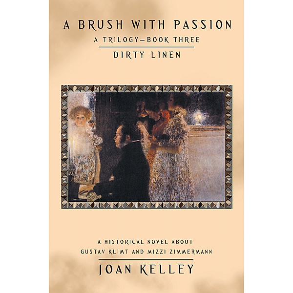 A Brush with Passion: a Trilogy—Book Three—Dirty Linen, Joan Kelley