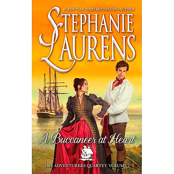 A Buccaneer At Heart (The Adventurers Quartet, Book 2) / HQ, Stephanie Laurens