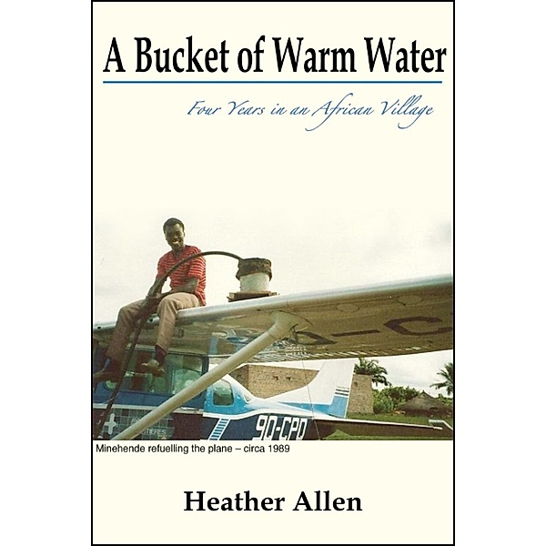 A Bucket of Warm Water, Heather Allen