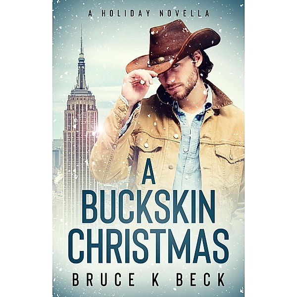 A Buckskin Christmas, Bruce K Beck