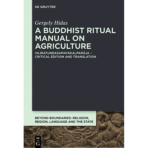 A Buddhist Ritual Manual on Agriculture, Gergely Hidas
