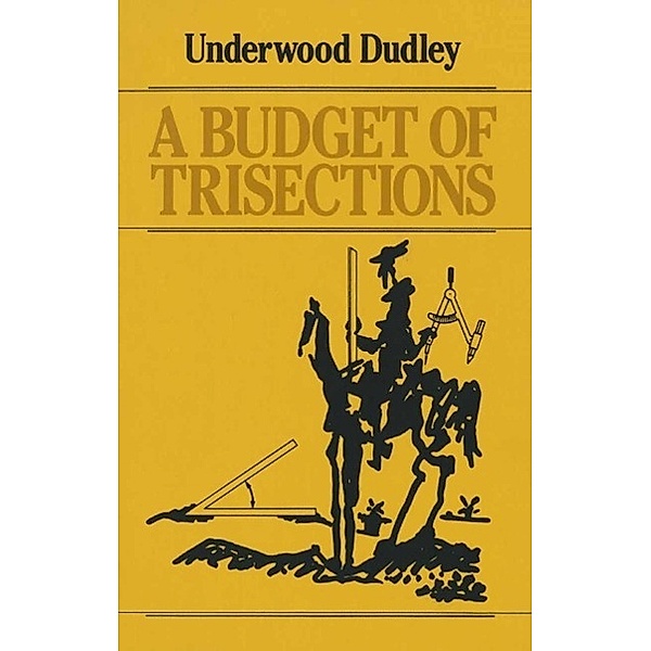 A Budget of Trisections, Underwood Dudley