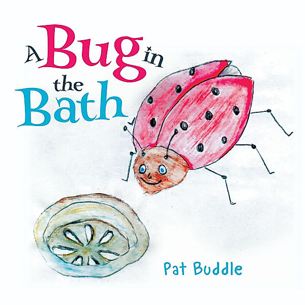 A Bug in the Bath, Pat Buddle