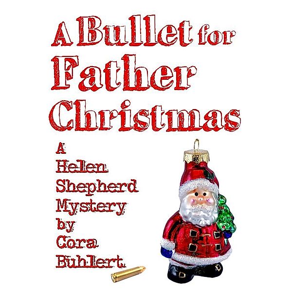 A Bullet for Father Christmas, Cora Buhlert