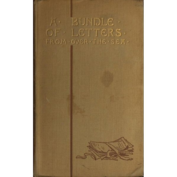 A Bundle of Letters From Over the Sea, Louise B. Robinson