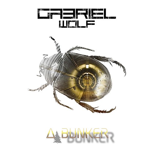 A bunker / Odalent Bd.1, Gabriel Wolf