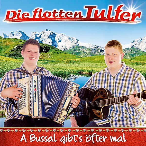 A Bussal Gibt'S Öfter Mal, Die Flotten Tulfer