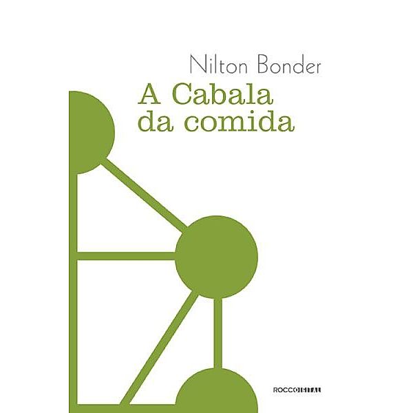 A cabala da comida / Trilogia da Cabala Bd.1, Nilton Bonder