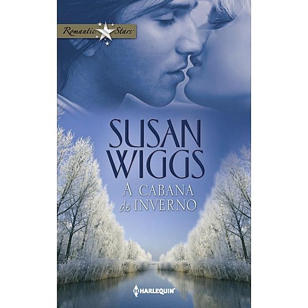 A cabana de inverno / Romantic Stars Bd.40, Susan Wiggs