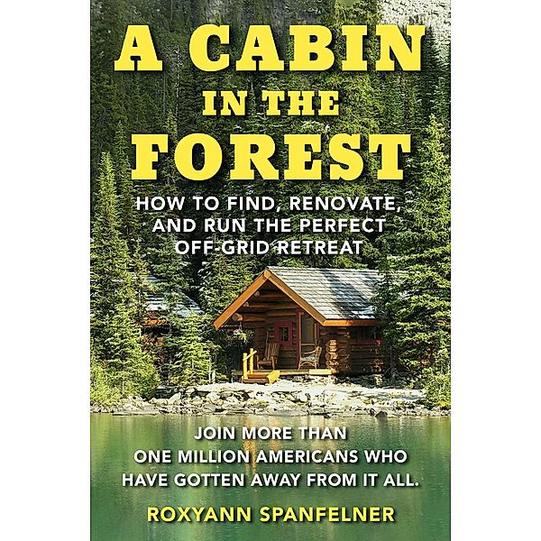 A Cabin in the Forest, Roxyann Spanfelner