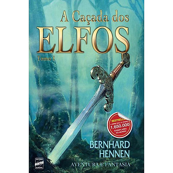 A caçada dos elfos / Trilogia Elfos, Bernhard Hennen