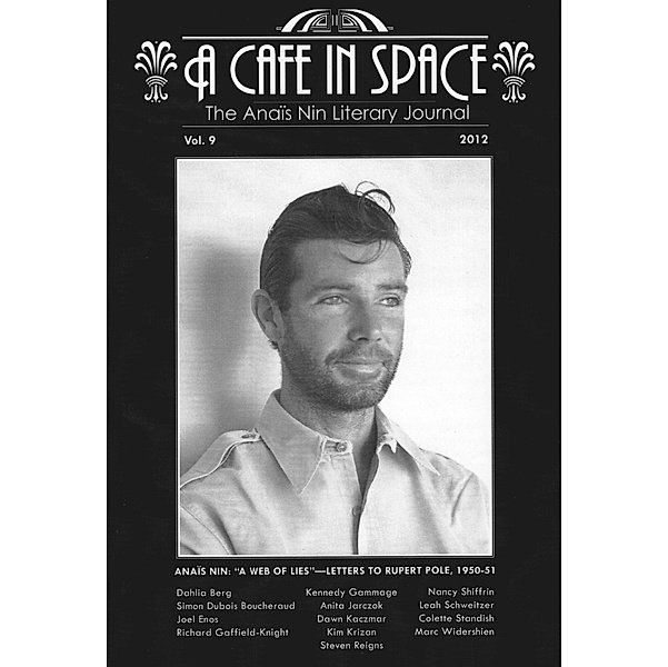 A Cafe in Space: The Anais Nin Literary Journal, Volume 9, Anais Nin