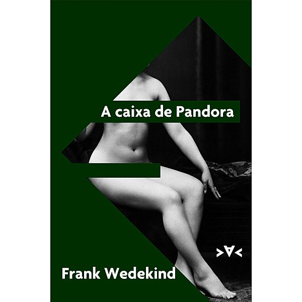 A caixa de Pandora, Frank Wedekind