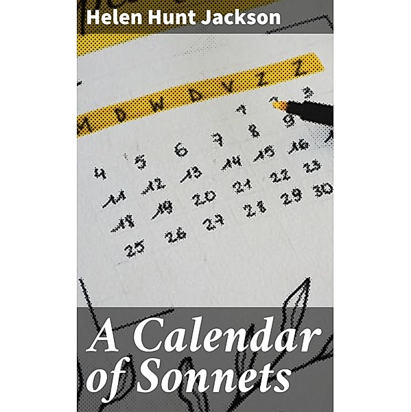 A Calendar of Sonnets, Helen Hunt Jackson