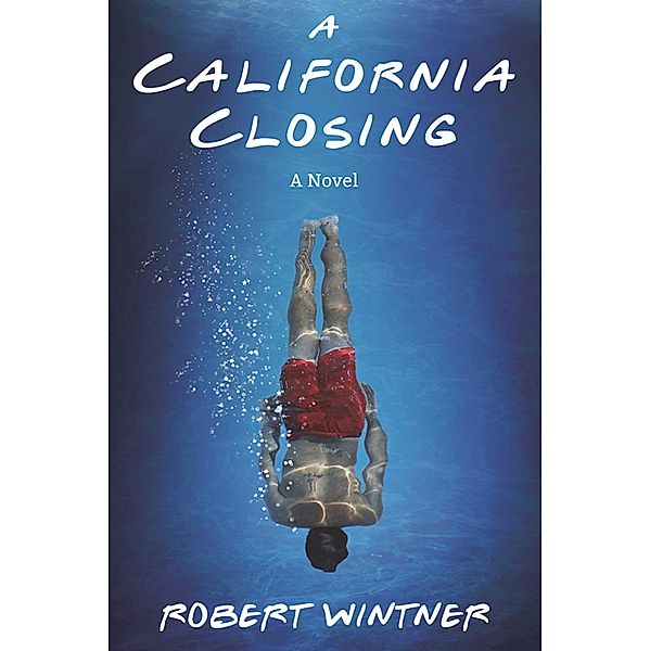 A California Closing, Robert Wintner
