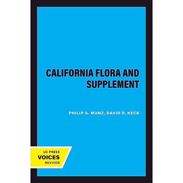 A California Flora and Supplement, Philip A. Munz, David D. Keck