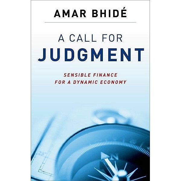 A Call for Judgment, Amar Bhidé