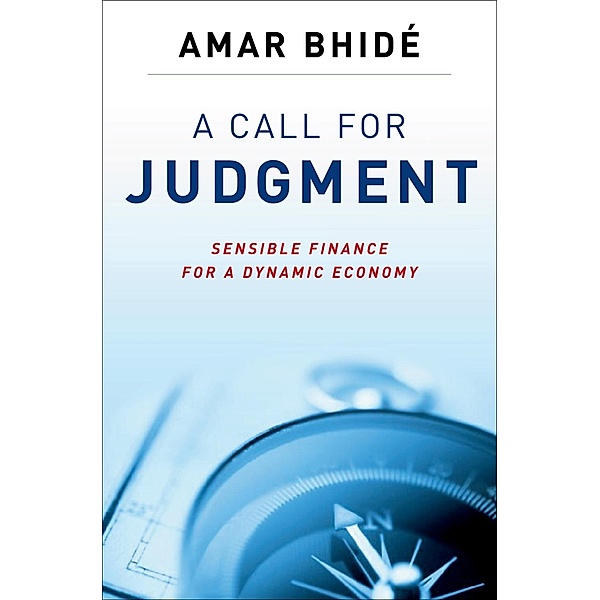 A Call for Judgment, Amar Bhide