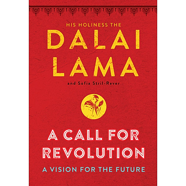 A Call for Revolution, Dalai Lama XIV., Sofia Stril-Rever