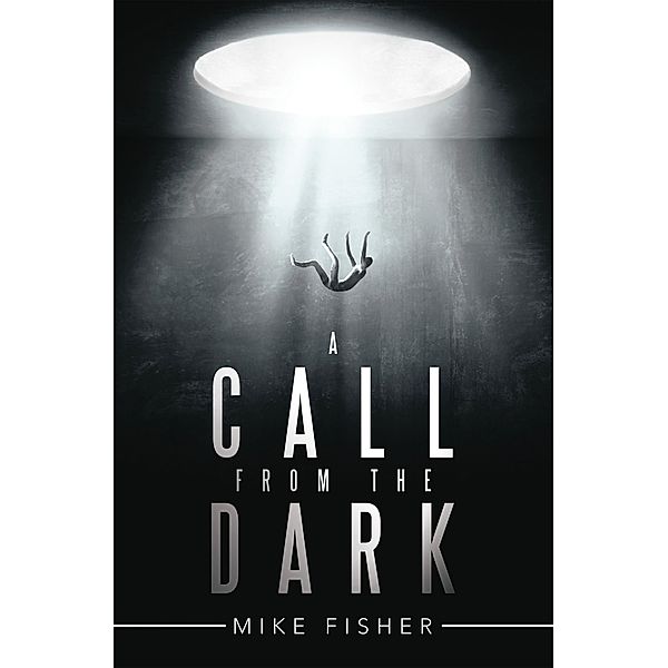 A Call from the Dark, Mike Fisher