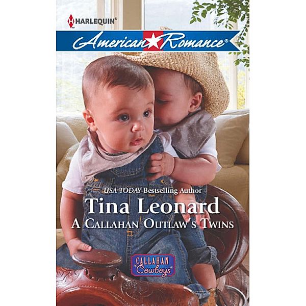 A Callahan Outlaw's Twins / Callahan Cowboys Bd.9, Tina Leonard