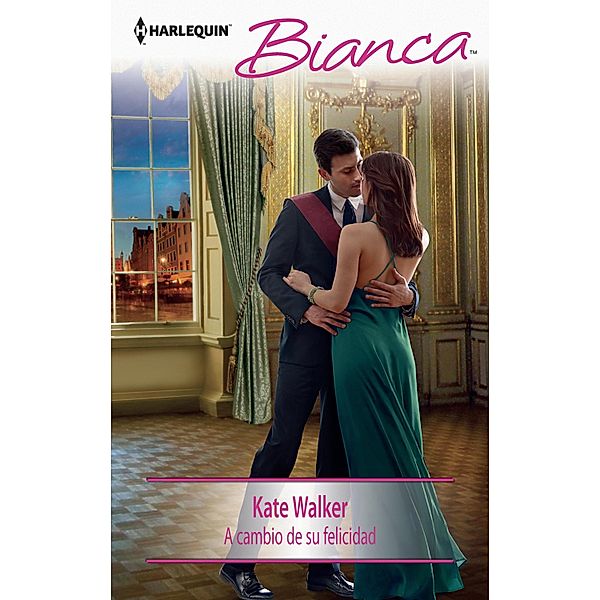 A cambio de su felicidad / Bianca, Kate Walker