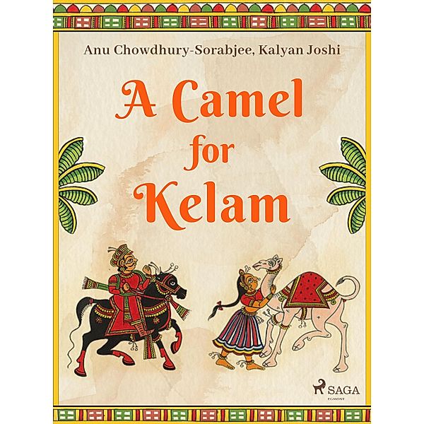 A Camel for Kelam, Kalyan Joshi, Anu Chowdhury-Sorabjee