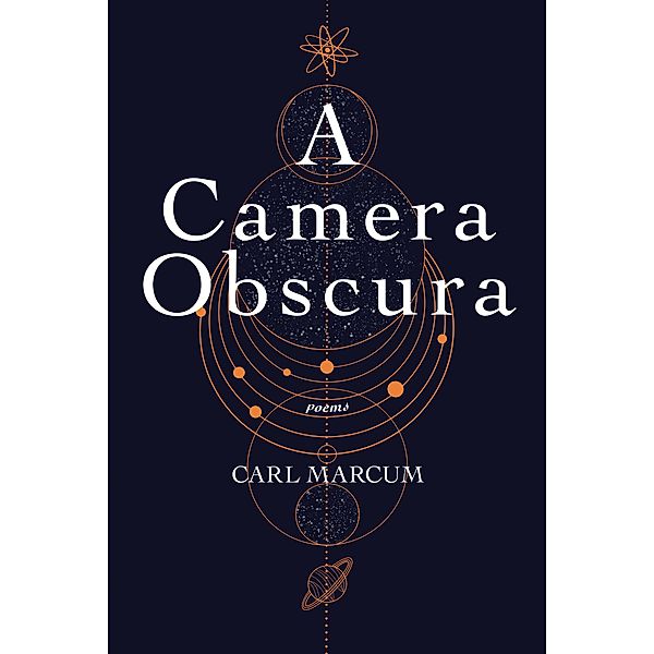 A Camera Obscura, Carl Marcum